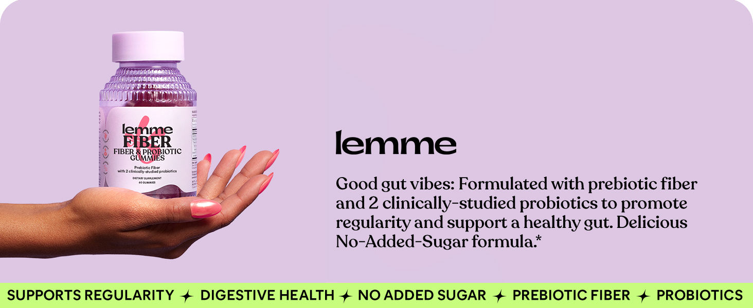 Good gut vibes: Formulated with prebiotic fiber and 2 clinically-studied probiotics.